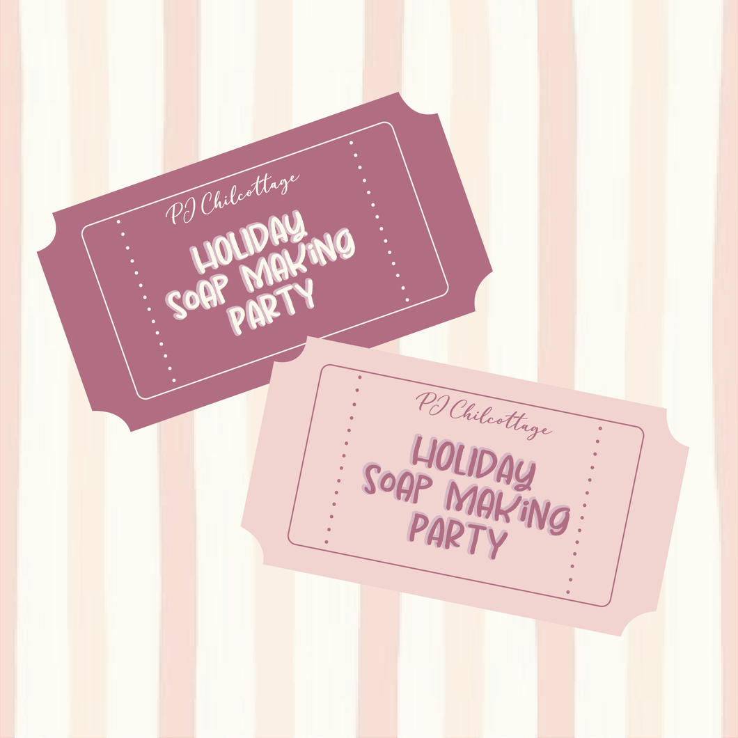 Holiday Soap Making Party Ticket